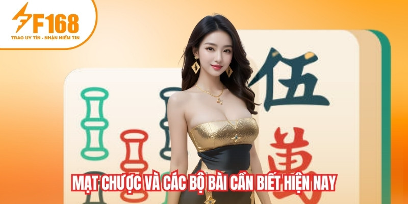 Mạt Chược và các bộ bài cần biết hiện nay